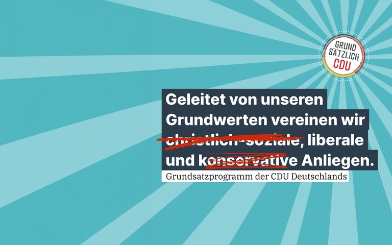 Christlich-sozial, liberal und konservativ? Auszug aus dem CDU-Grundsatzprogramm